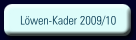 Löwen-Kader 2009/10
